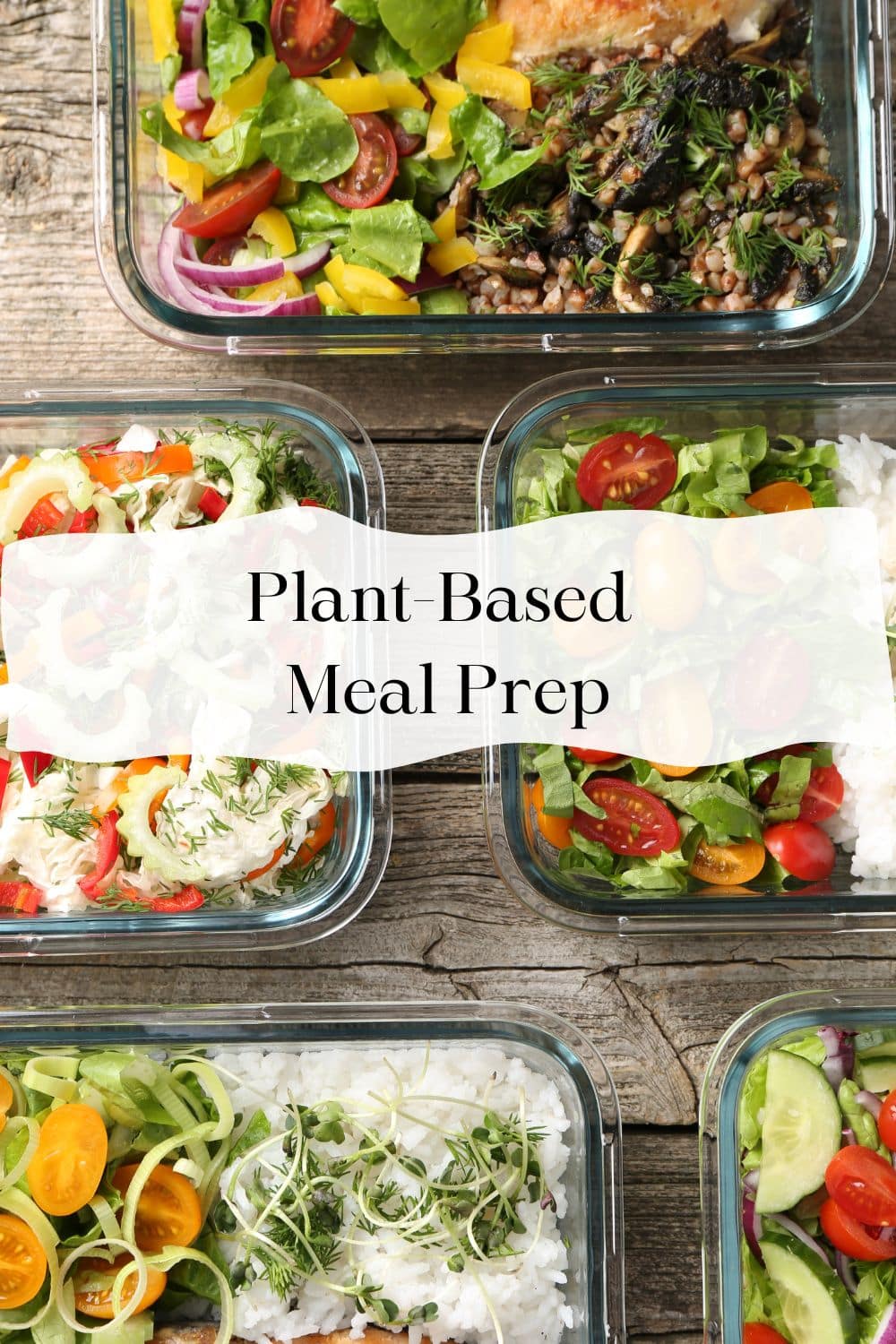 Plant Based Meal Prep Ideas