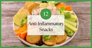 The title "12 anti-inflammatory snack" over an image of a snack board with tuna as the center surrounded by vegetables.
