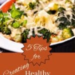 A hearty casserole filled with green and red veggies. It is on a wood table with a red and white linen on the side. The title "5 Tips for Creating Healthy Casseroles" is below
