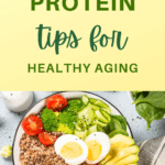 A protein filled salad on the bottom with the title "Food First: Protein Tips for Healthy Aging" on top.